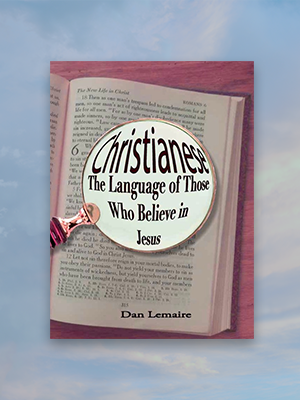 Christianese. The Language of Those Who Believe in Jesus